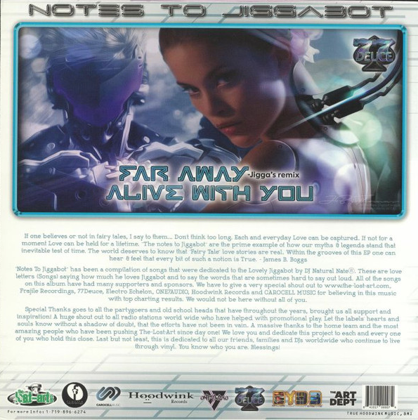 Notes to Jiggabot EP back cover, Far Away (Jigga's Remix) / Alive with You, label credits including Hoodwink Records, ONE7AUDIO, 77Deuce, Frajile Recordings, The-Lost-Art.com, Bruise Your Body Breaks